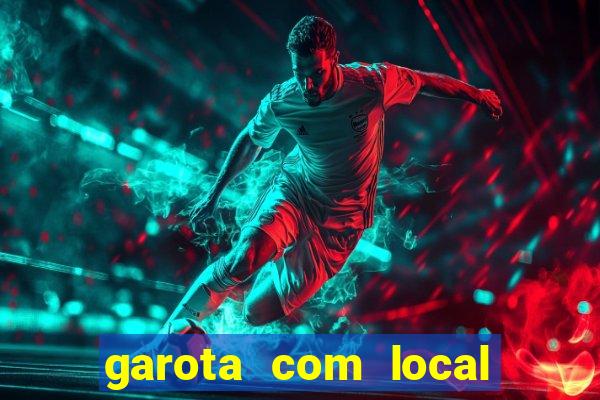 garota com local em joinville